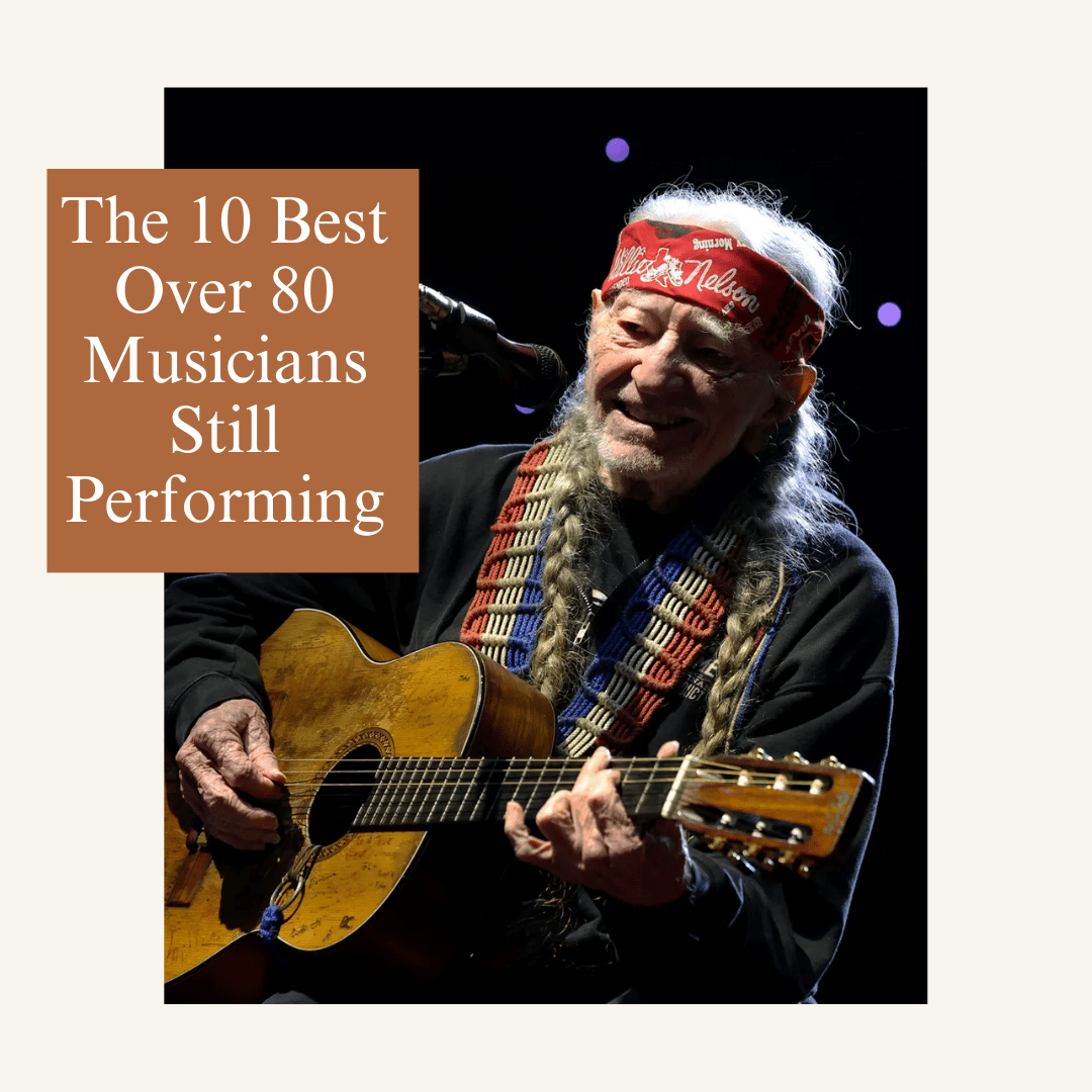 Related Article - The 10 Best Over 80-Year-Old Musicians Still Performing